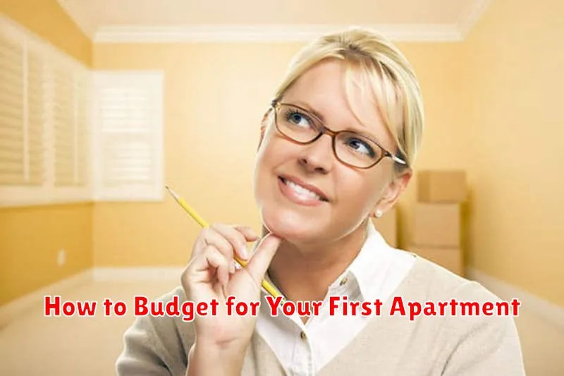 How to Budget for Your First Apartment