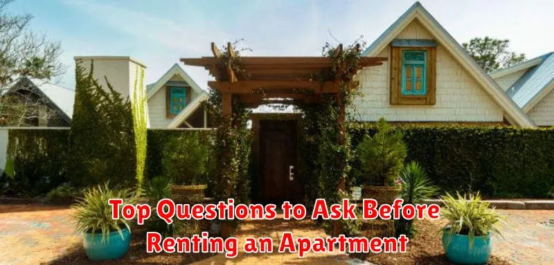 Top Questions to Ask Before Renting an Apartment